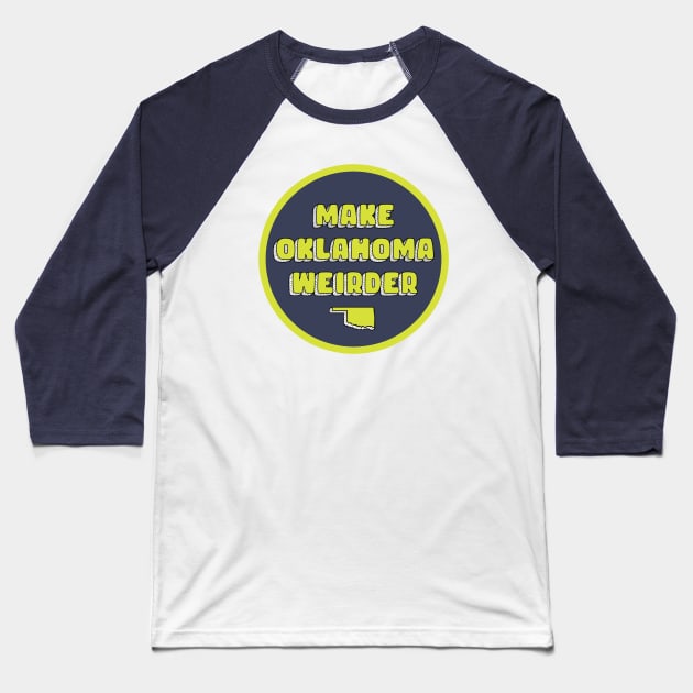 Make Oklahoma Weirder - Morris Baseball T-Shirt by weirderOK